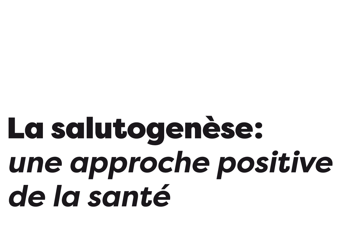 La salutogenèse