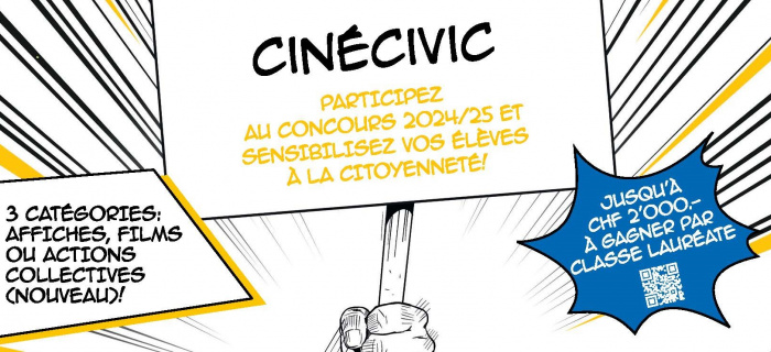 Cinécivic - Participez au concours 2024/25 et sensibilisez vos élèves à la citoyenneté - 3 catégories: affiches, films ou actions collectives (nouveau)! - Jusqu'à 2000 F à gagner par classe lauréate