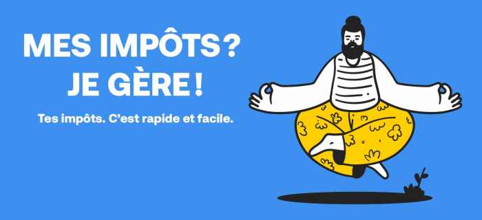 Mes impôts? Je gère! Tes impôts, c'est rapide et facile.